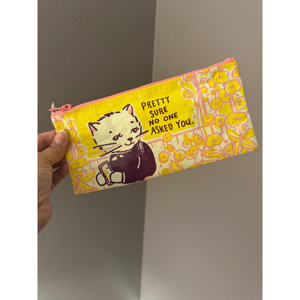Blue Q Pretty Sure No One Asked You Cat Pencil Case Recycled Pouch Yellow Pink